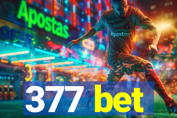 377 bet